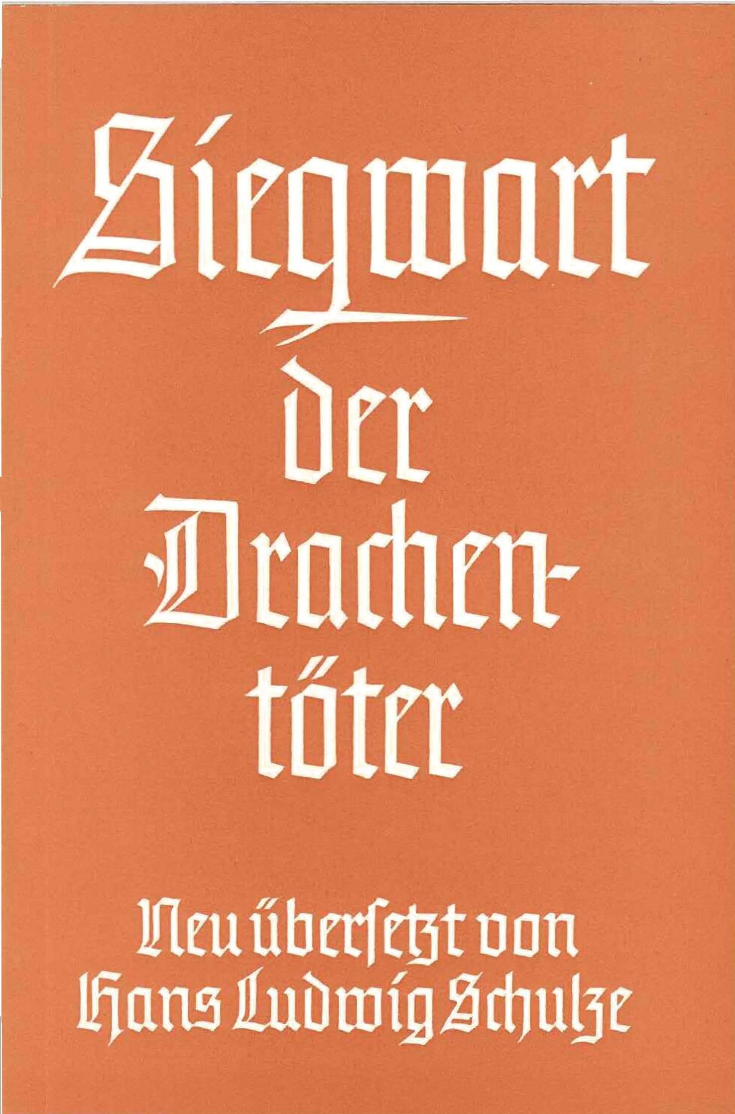 Schulze, Ludwig: Siegwart, der Drachentöter Schulze, Ludwig: Siegwart, der Drachentöter