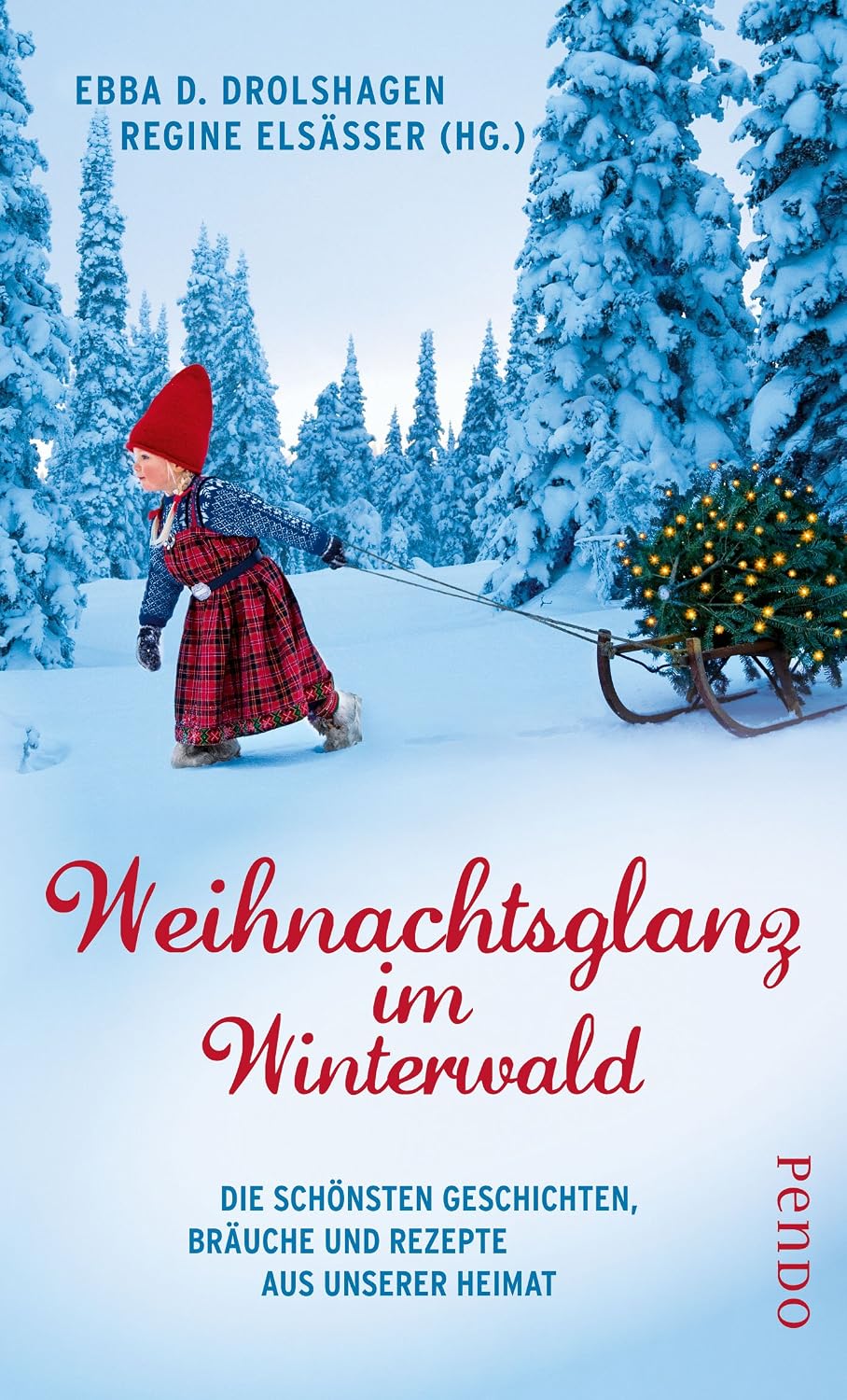Drolshagen, Ebba D.; Elsässer, Regine (Hrsg.): Weihnachtsglanz im Winterwald Buchcover: Weihnachtsglanz im Winterwald, herausgegeben von Ebba D. Drolshagen und Regine Elsässer