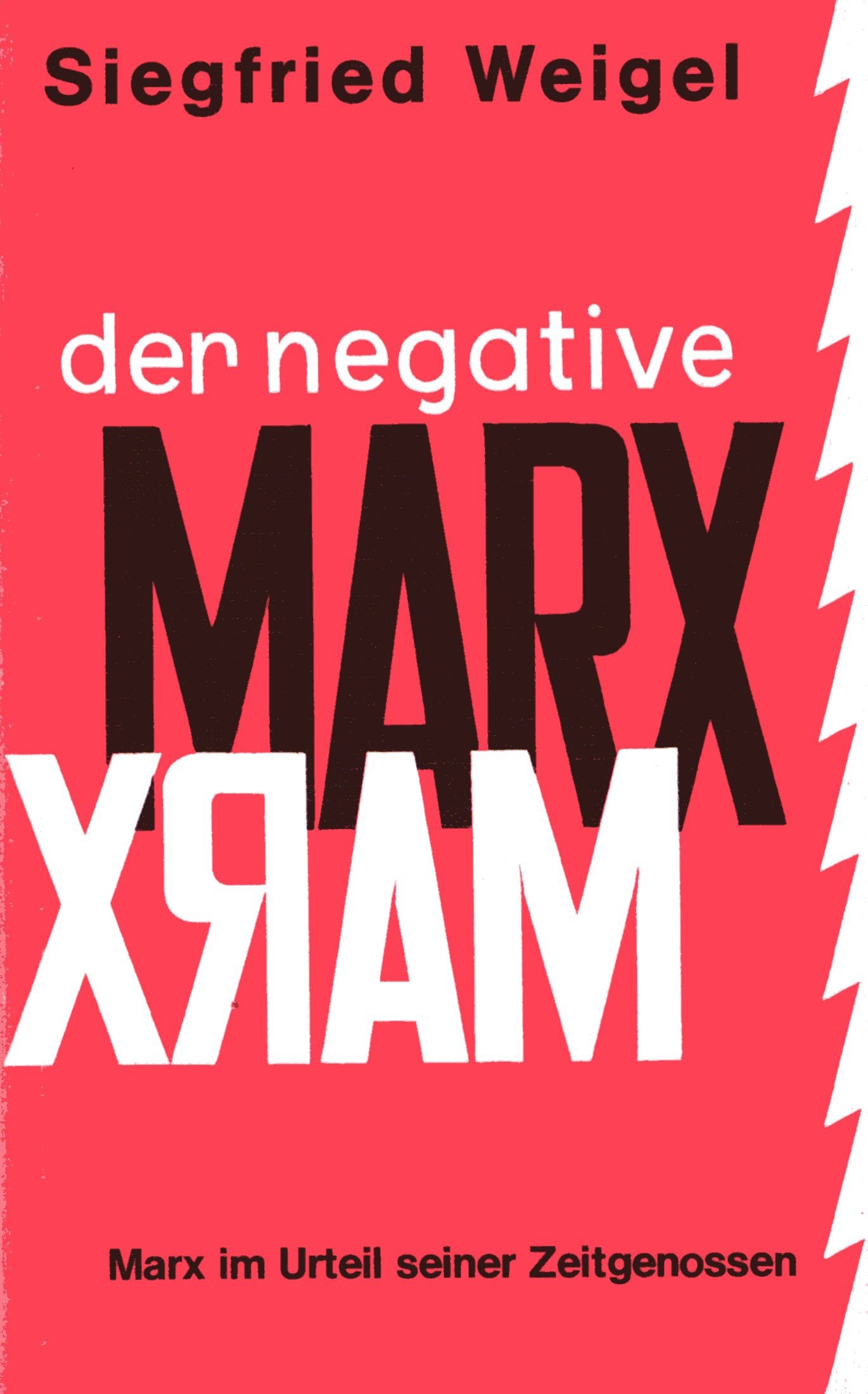 Weigel, Siegfried: Der negative Marx