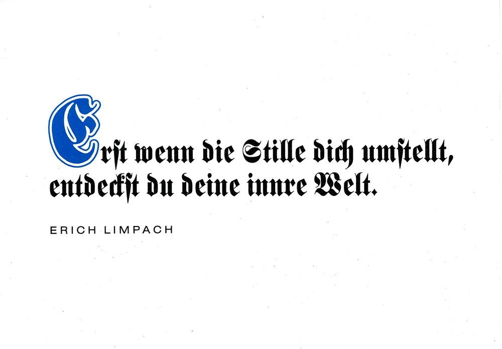Postkarte A6 mit Worten von Erich Limpach: Erst wenn die Stille dich umstellt, entdeckst du deine innre Welt Postkarte A6 mit Worten von Erich Limpach: Erst wenn die Stille dich umstellt, entdeckst du deine innre Welt