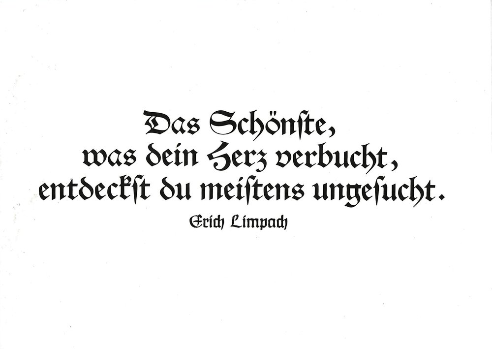 Postkarte A6 mit Worten von Erich Limpach: Das Schönste, was dein Herz verbucht, entdeckst du meistens ungesucht Postkarte A6 mit Worten von Erich Limpach: Das Schönste, was dein Herz verbucht, entdeckst du meistens ungesucht