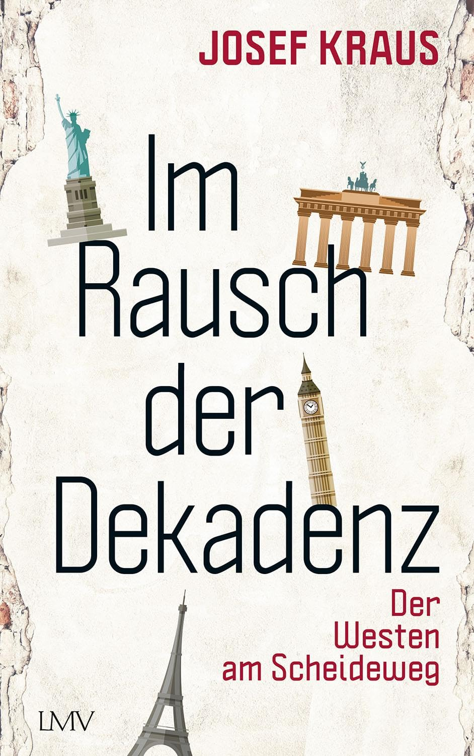 Kraus, Josef:  Im Rausch der Dekadenz