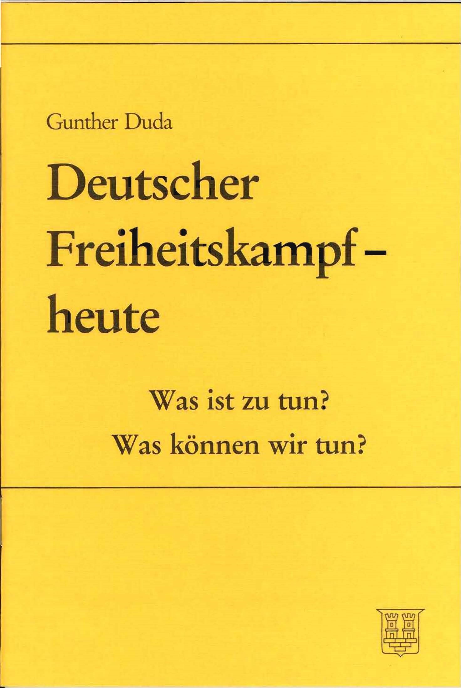 Duda, Gunther: Deutscher Freiheitskampf heute