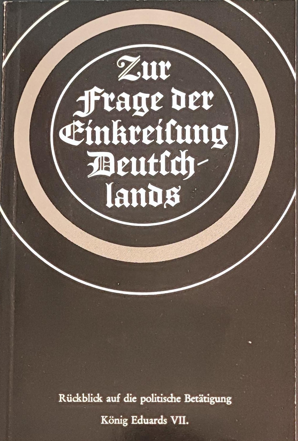 Ladewig, Wilhelm: Zur Frage der Einkreisung Deutschlands