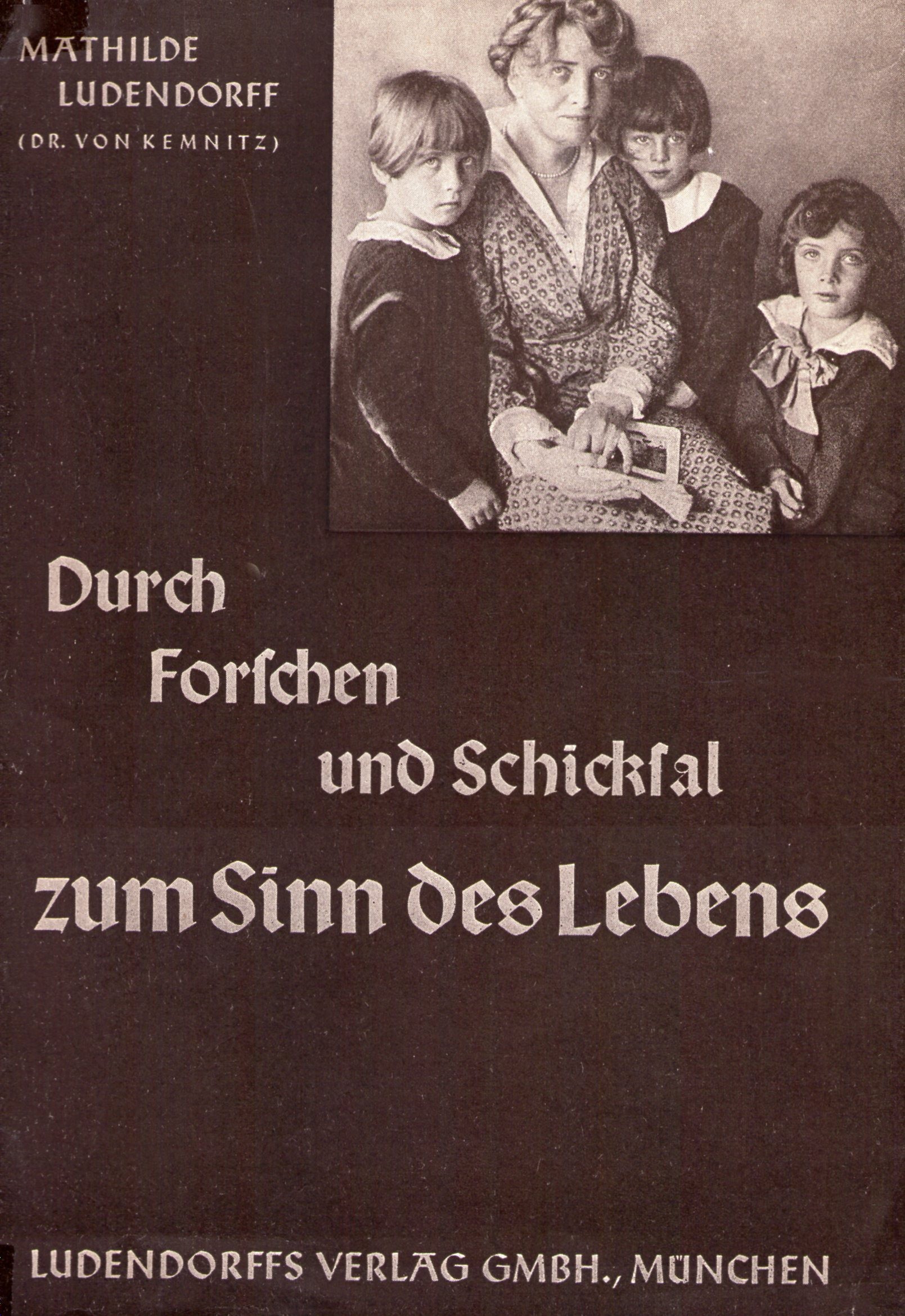 Ludendorff, Mathilde: Mein Leben Band II - Durch Forschen und Schicksal zum Sinn des Lebens