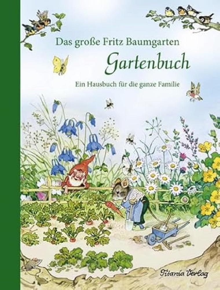 Buchcover: Gartenbuch Ein Hausbuch für die ganze Familie von Fritz Baumgarten