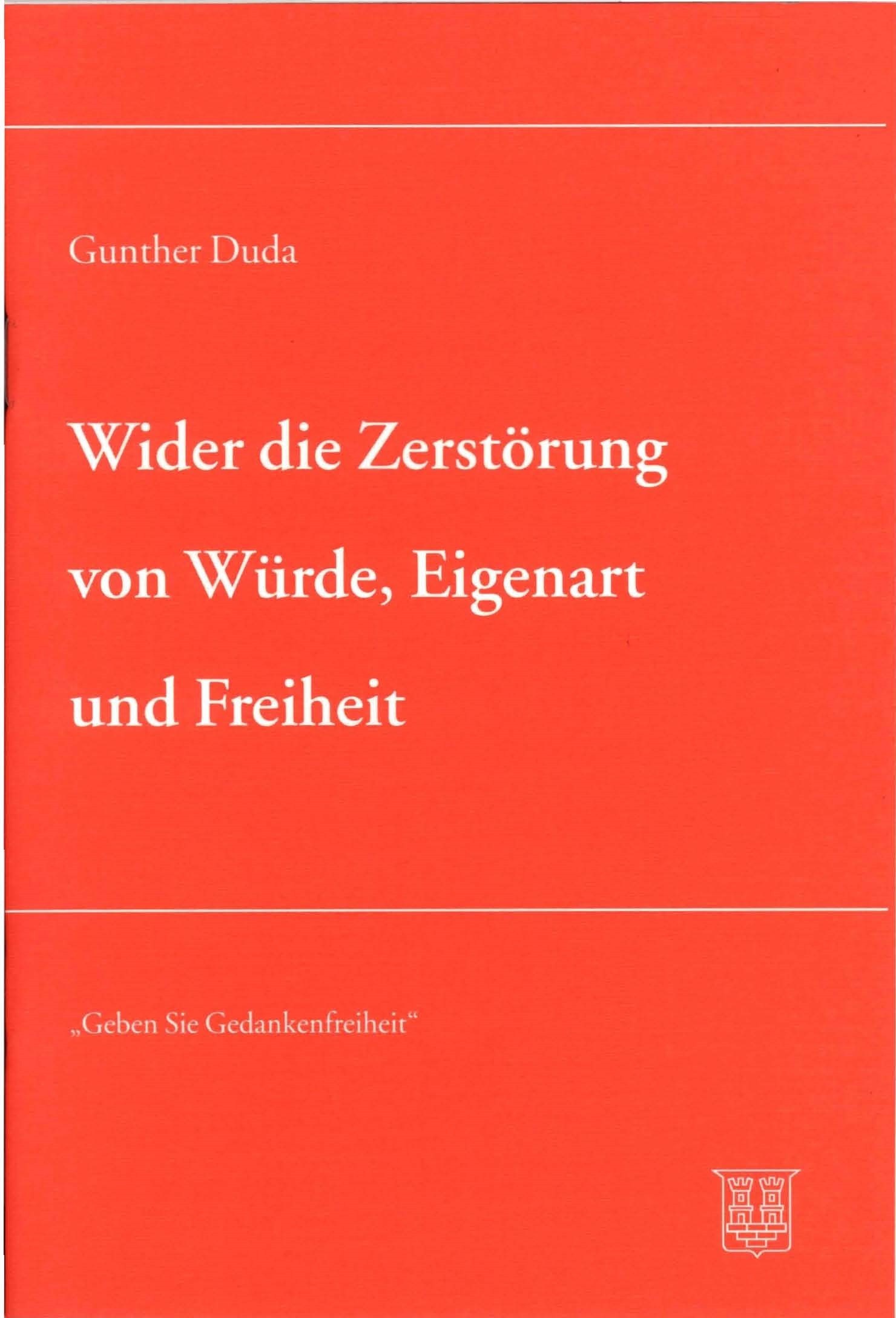 Duda, Gunther: Wider der Zerstörung von Würde, Eigenart und Freiheit