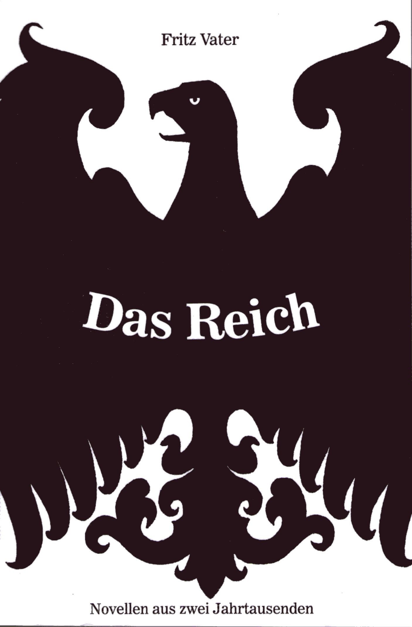 Vater, Fritz: Das Reich Vater, Fritz: Das Reich