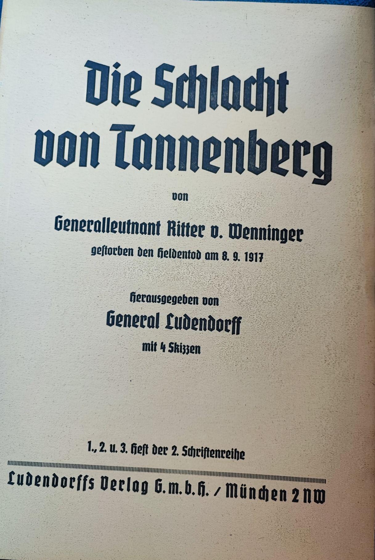 Ludendorff, Erich (Hrsg.): Die Schlacht von Tannenberg - von Generalleutnant Ritter v. Wenninger gestorben den Heldentod am 8.9.1917