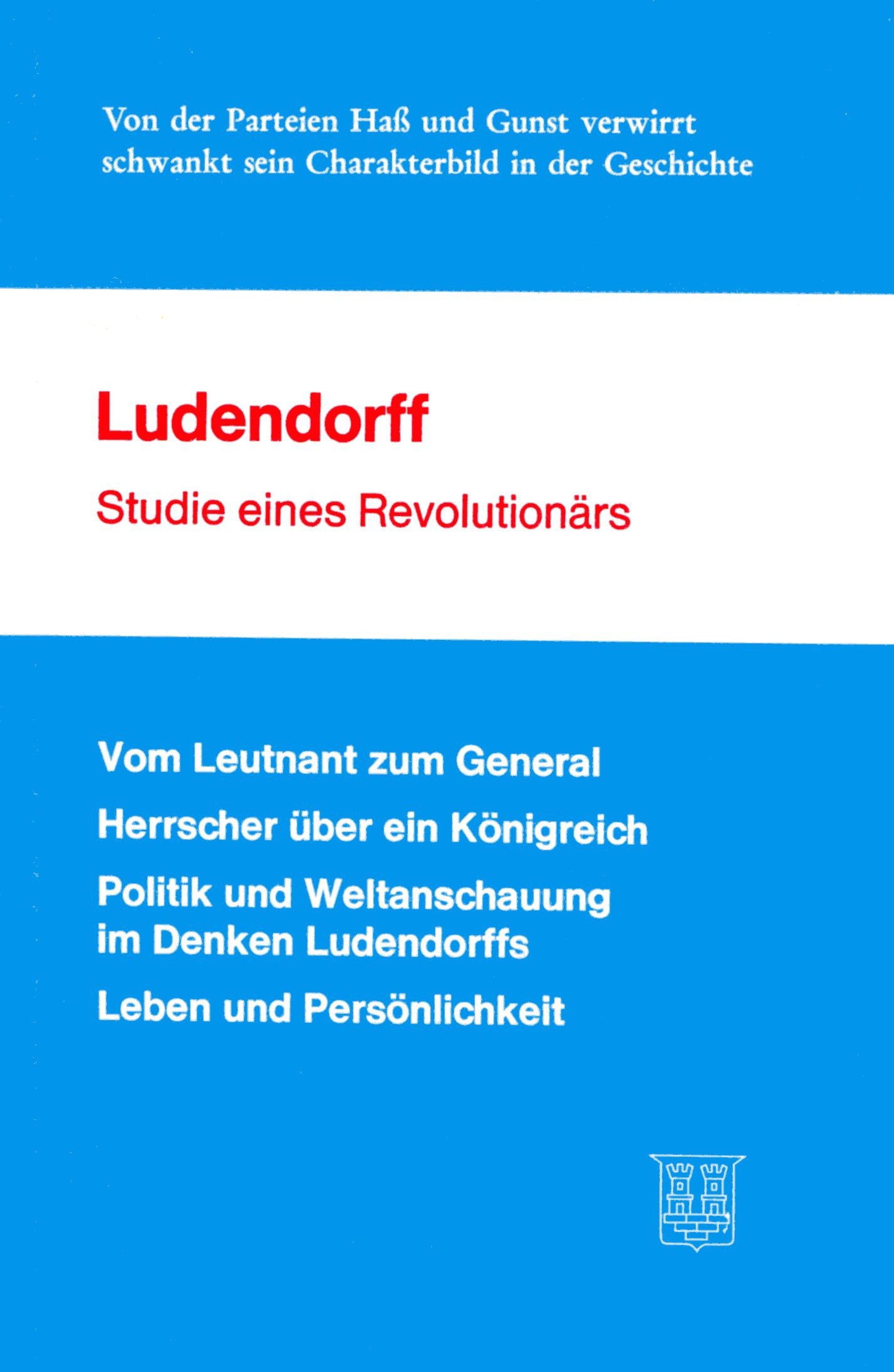 Duda, Gunther u.a.: Ludendorff - Studie eines Revolutionärs Duda, Gunther u.a.: Ludendorff - Studie eines Revolutionärs