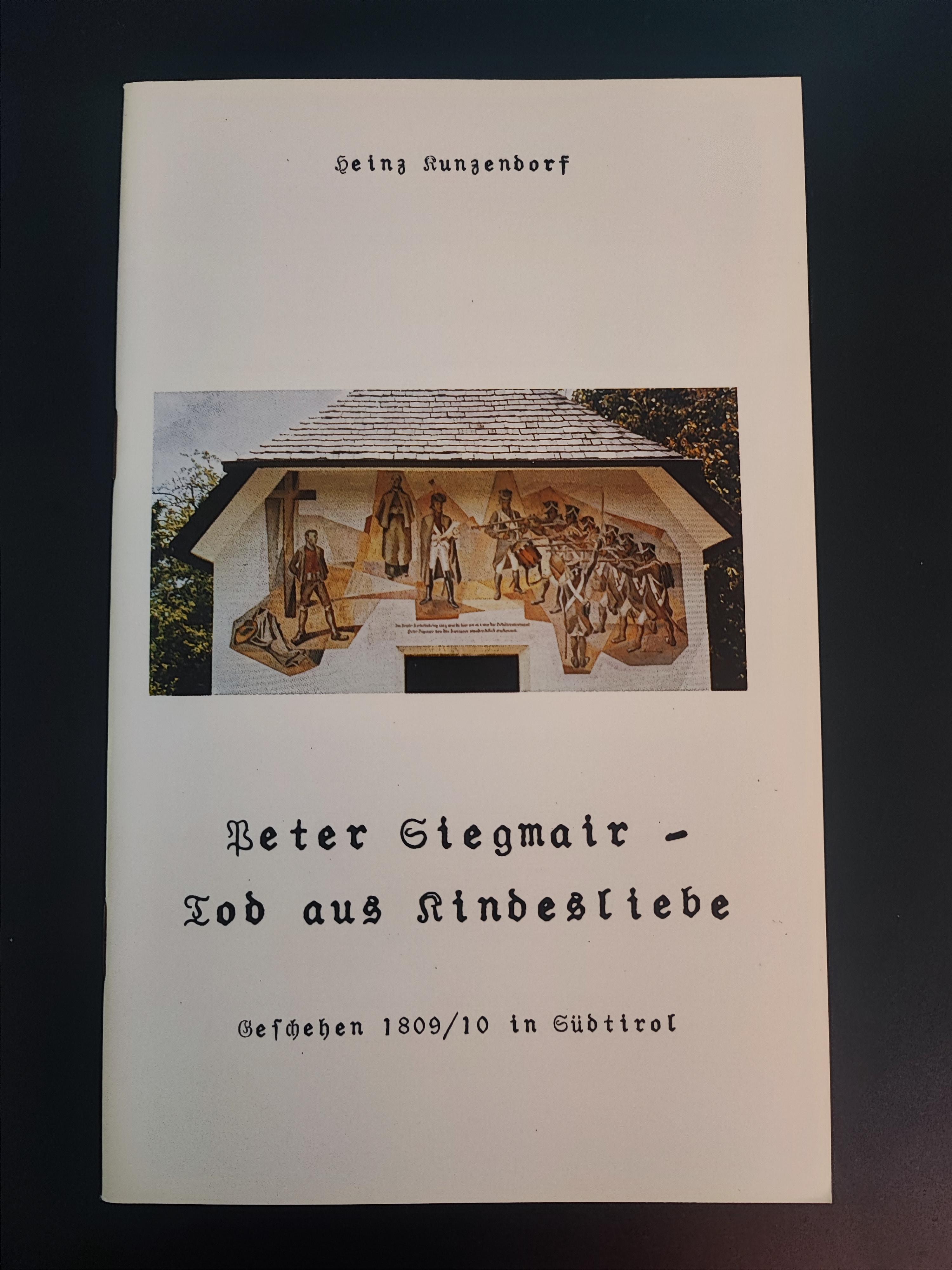 Kunzendorf, Heinz: Peter Siegmair - Tod aus Kindesliebe
