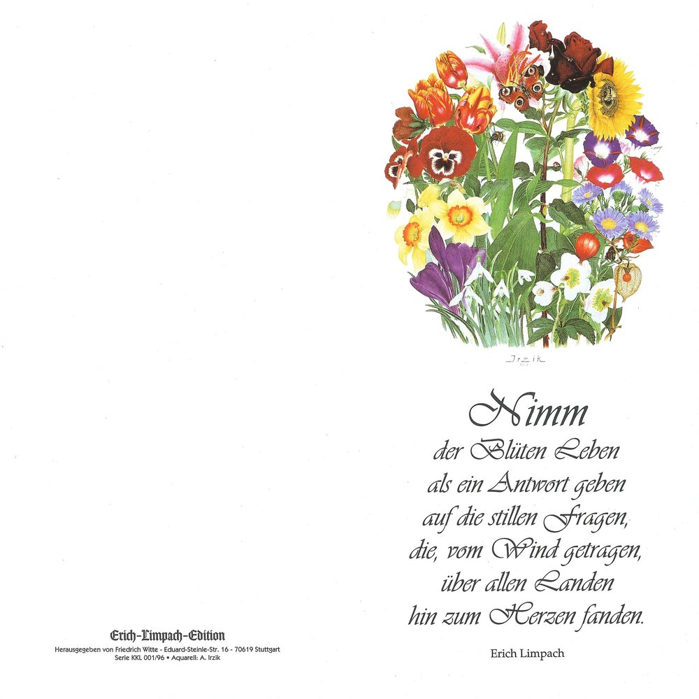 Klappkarte farbig von Erich Limpach: Nimm der Blüten Leben als ein Antwort geben (Außenseite ganz) Klappkarte farbig von Erich Limpach: Nimm der Blüten Leben als ein Antwort geben (Außenseite ganz)