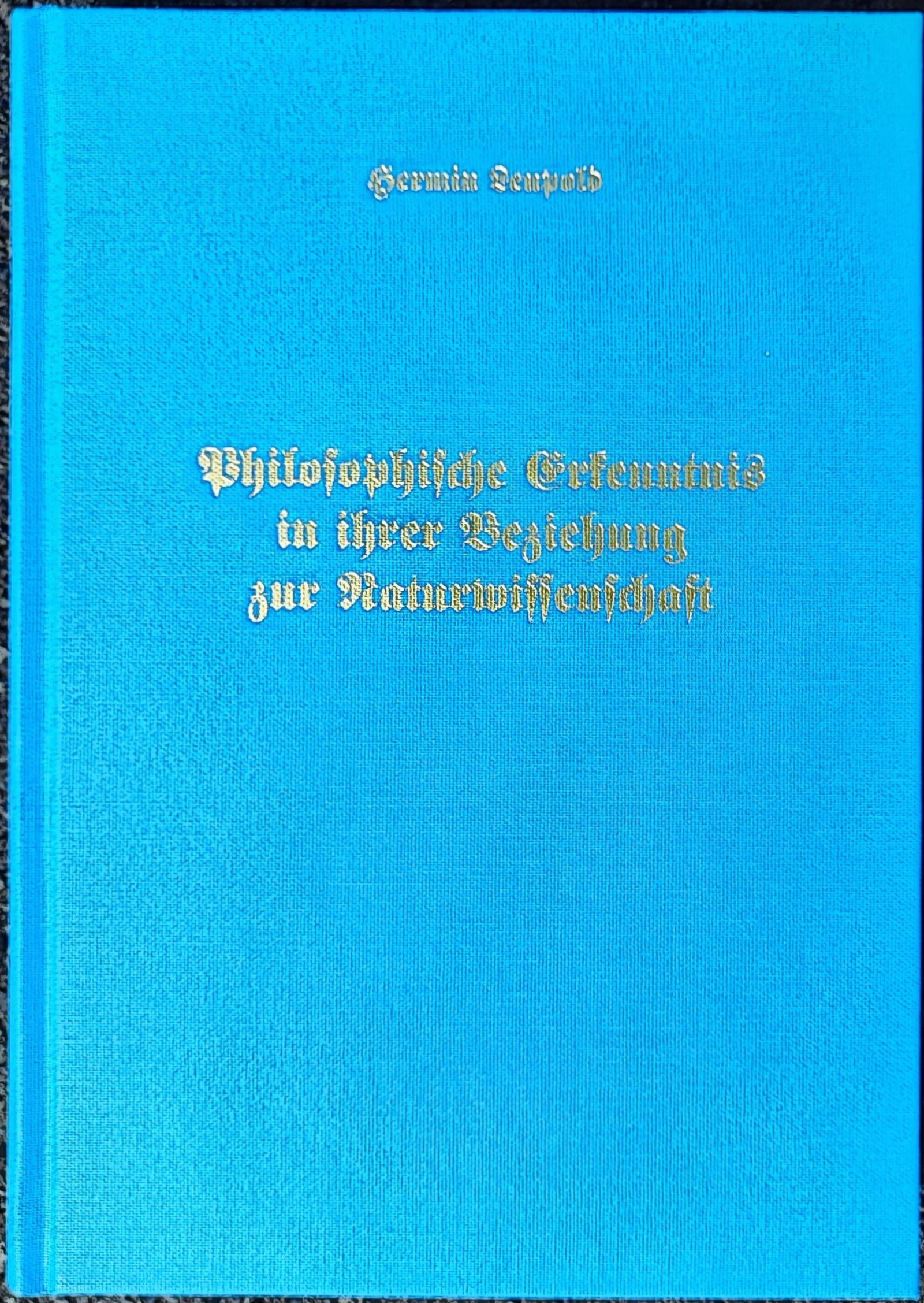 Leupold, Hermin: Philosophische Erkenntnis in ihrer Beziehung zur Naturwissenschaft