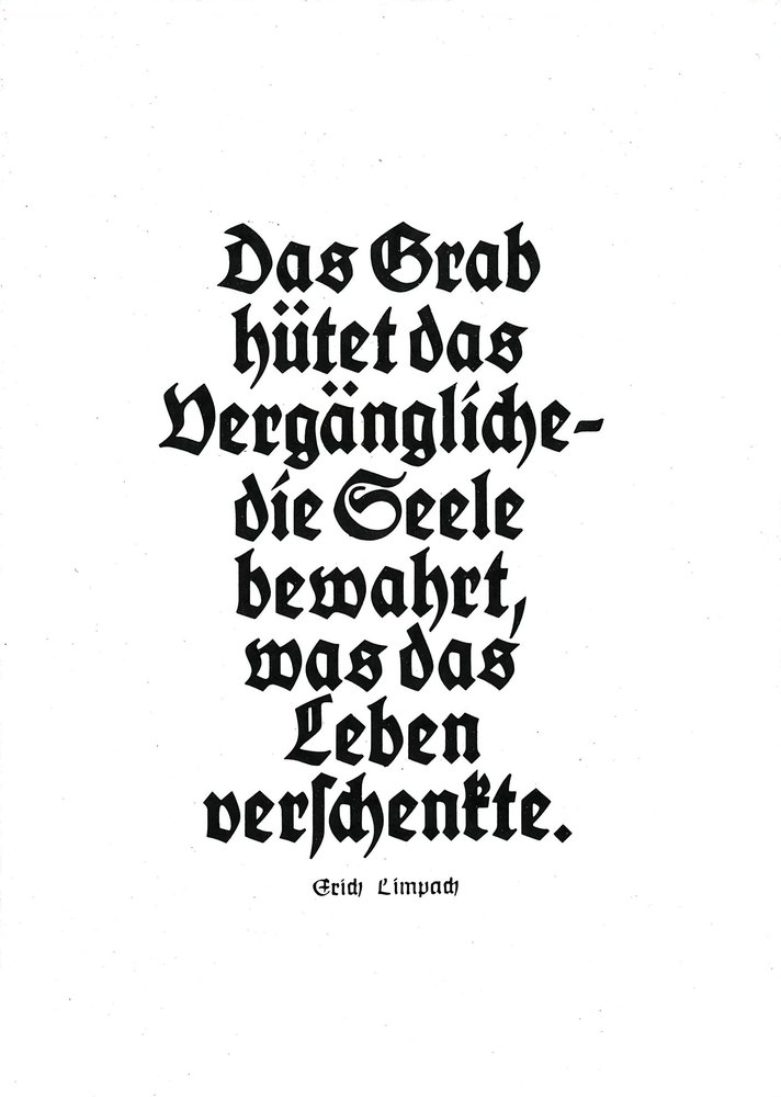Postkarte A6 mit Worten von Erich Limpach: Das Grab hütet das Vergängliche
