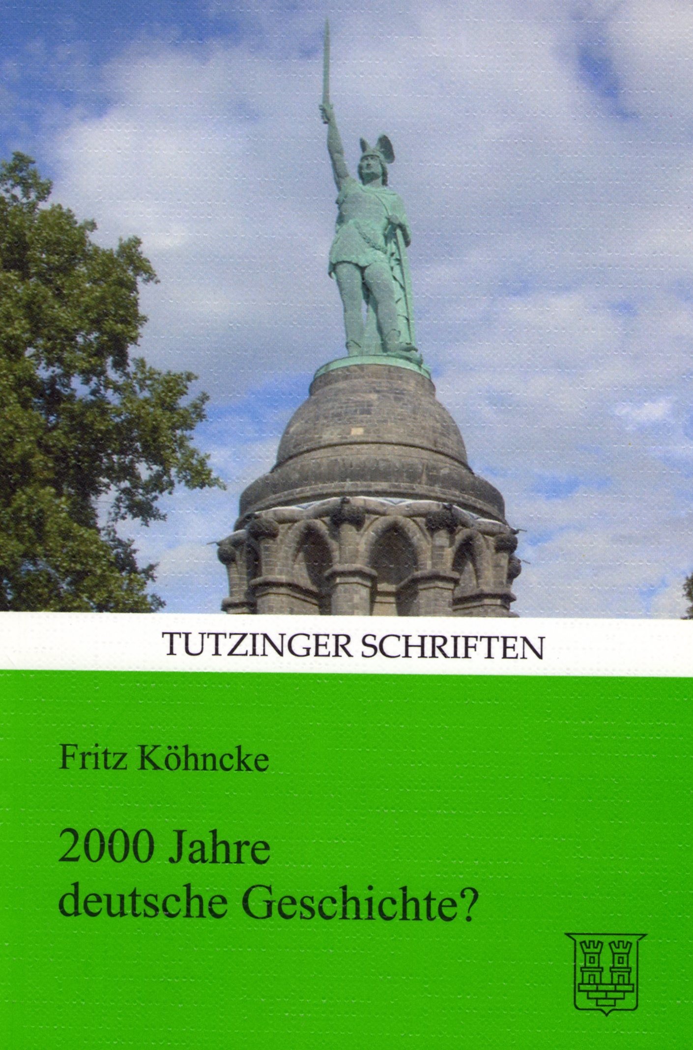 Köhncke, Fritz: 2000 Jahre deutsche Geschichte? Köhncke, Fritz: 2000 Jahre deutsche Geschichte?