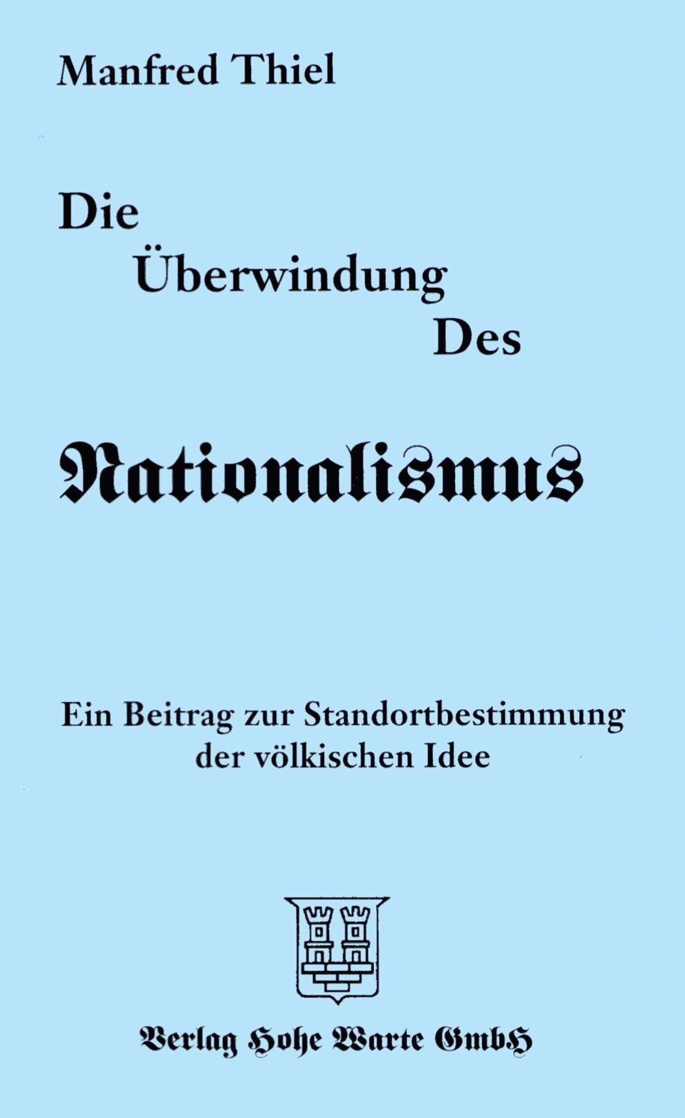 Thiel, Manfred: Die Überwindung des Nationalismus