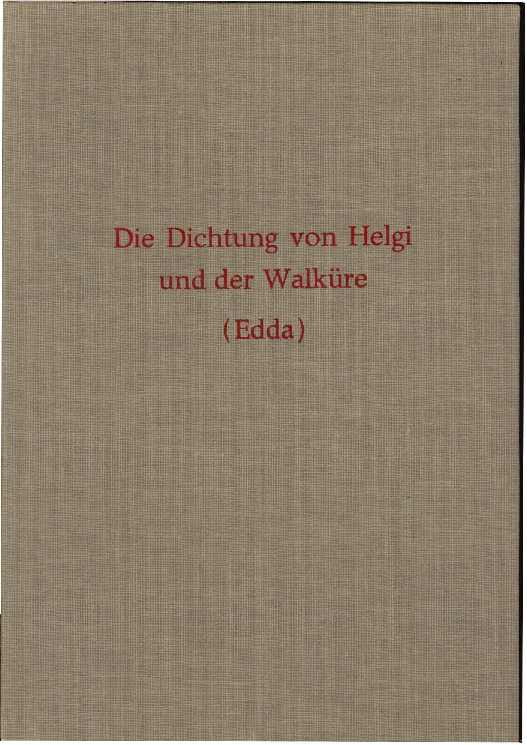 Kummer, Bernhard: Die Dichtung von Helgi und der Walküre (Edda)