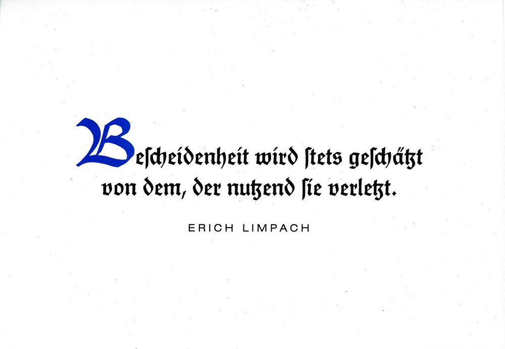 Postkarte A6 mit Worten von Erich Limpach: Bescheidenheit wird stets geschätzt von dem, der nutzend sie verletzt