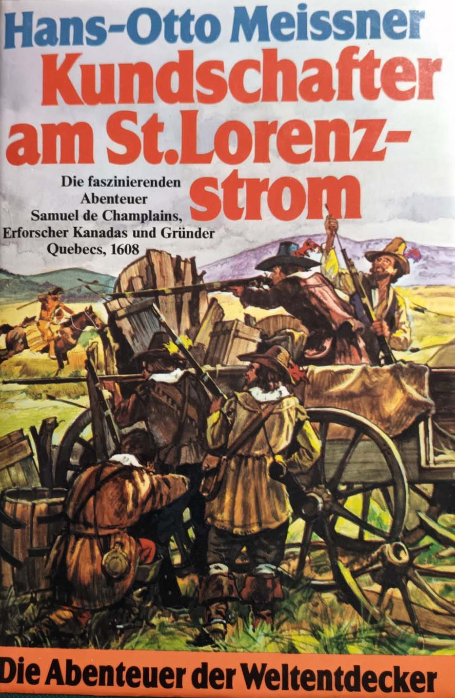 Meissner, Hans-Otto, Kundschafter am St. Lorenzstrom