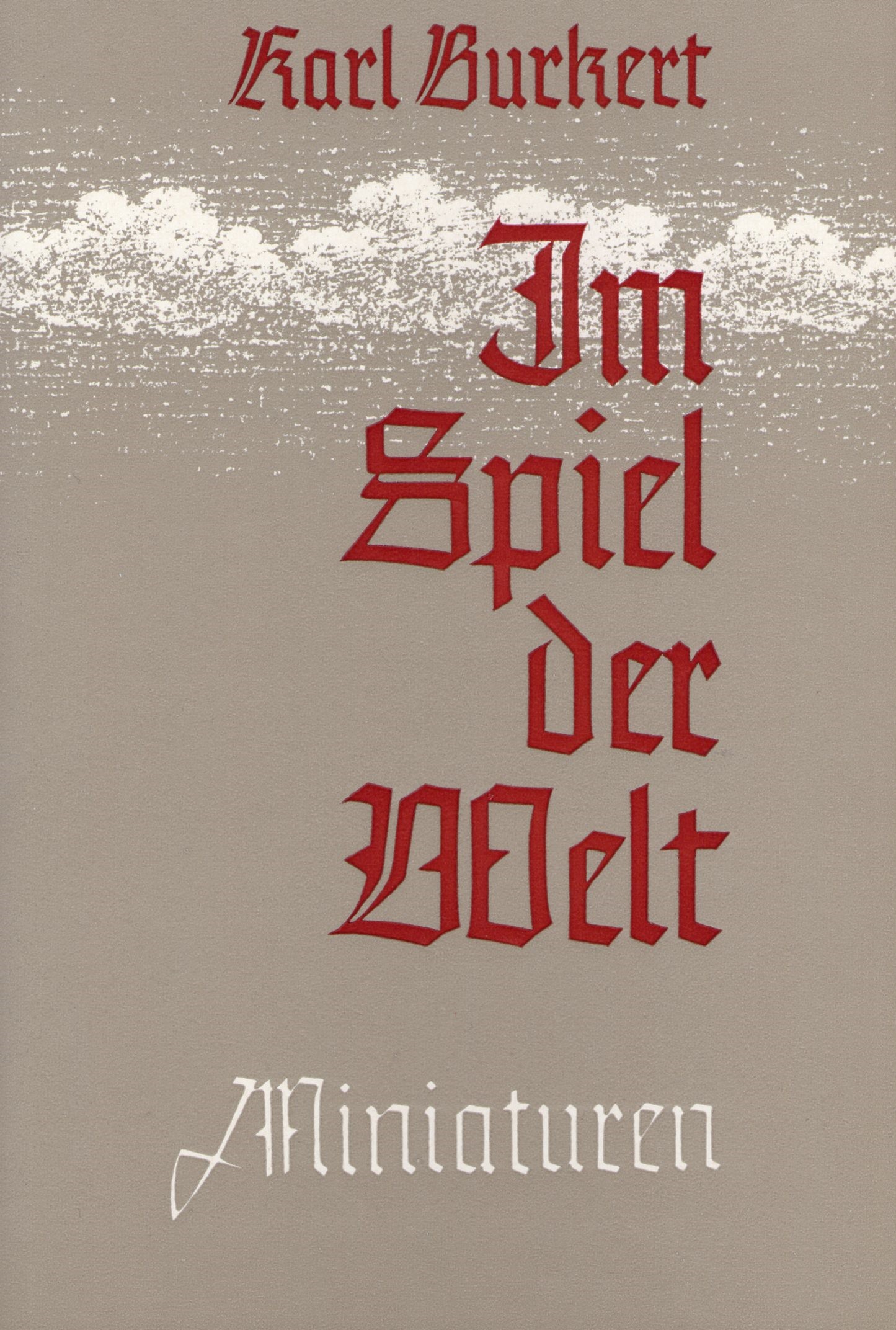 Burkert, Karl: Im Spiel der Welt - Miniaturen