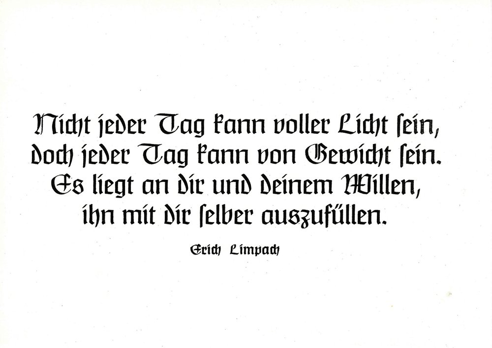 Postkarte A6 mit Worten von Erich Limpach: Nicht jeder Tag kann voller Licht sein Postkarte A6 mit Worten von Erich Limpach: Nicht jeder Tag kann voller Licht sein