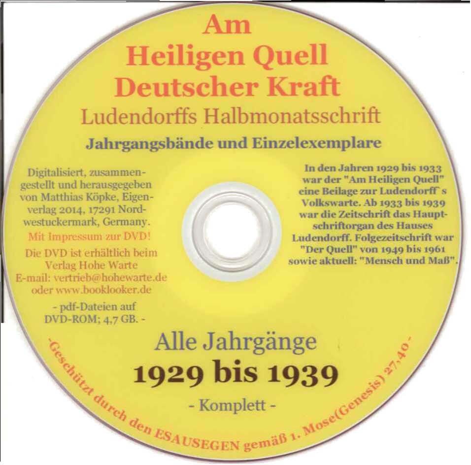 Am Heiligen Quell Deutscher Kraft, Ludendorffs Halbmonatsschrift - Jahrgänge 1929 - 1939