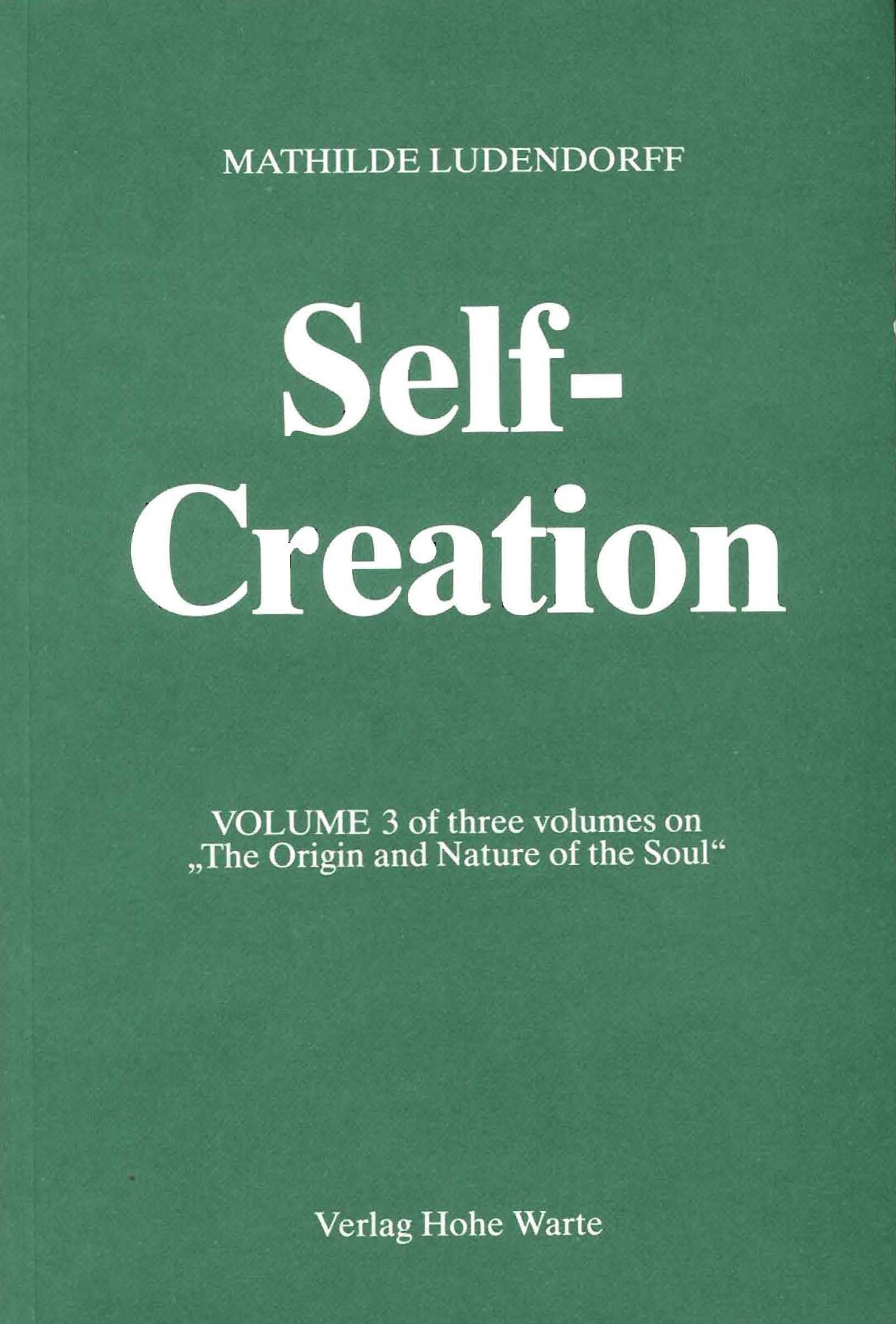Ludendorff, Mathilde: Selfcreation Ludendorff, Mathilde: Selfcreation