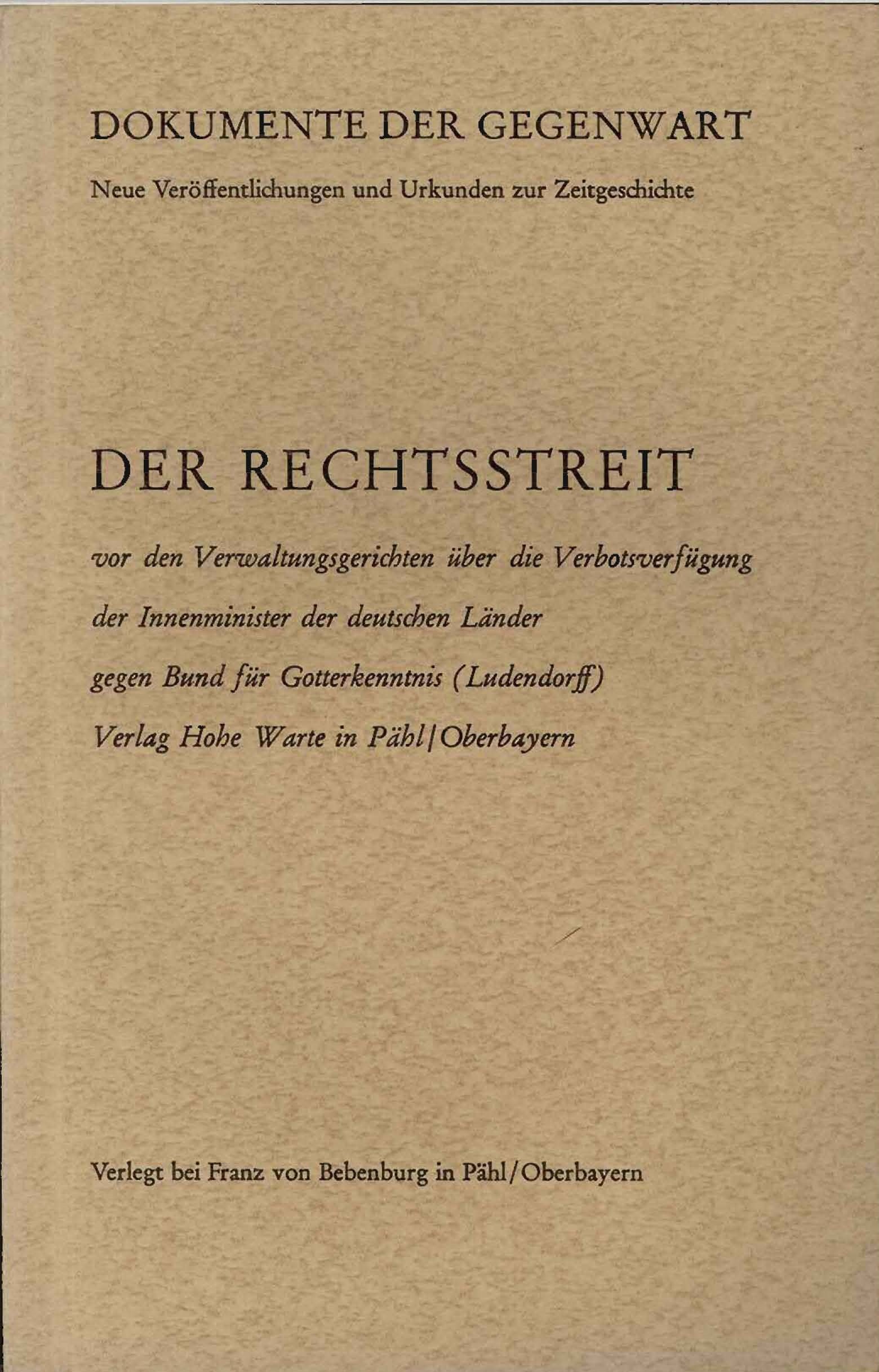 Der Rechtsstreit Band 1: Verbotsverfügung gegen den Bund für Gotterkenntnis