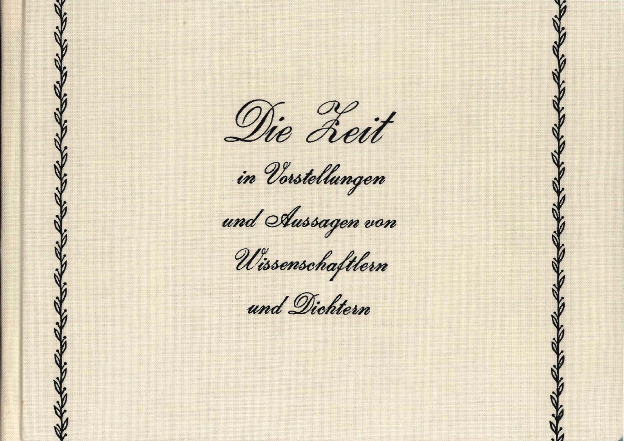Luger, Karl: Die Zeit in Vorstellungen und Aussagen von Wissenschaftlern und Dichtern Buchcover: Die Zeit in Vorstellungen und Aussagen von Wissenschaftlern und Dichtern von Karl Luger