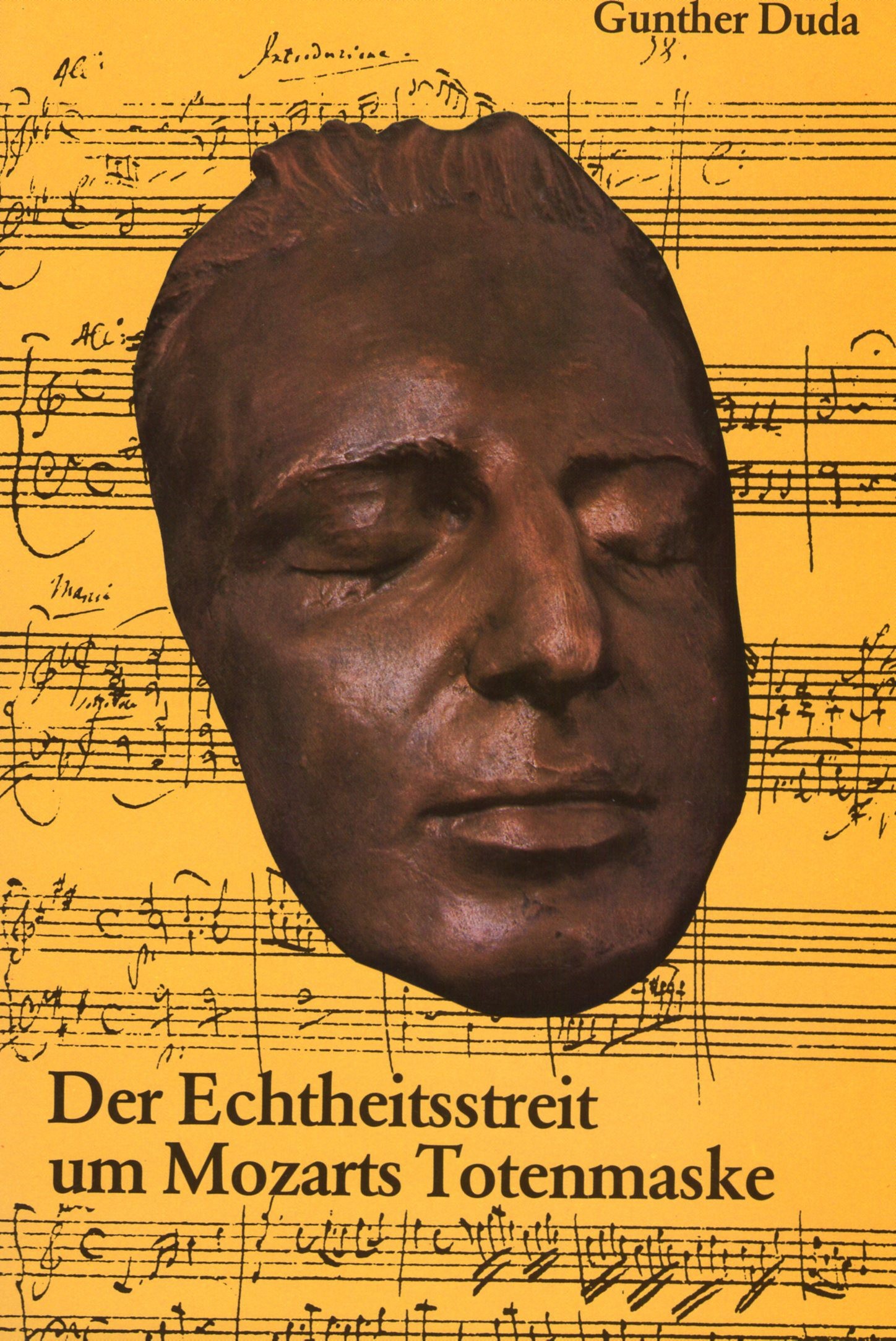 Duda, Gunther: Der Echtheitsstreit um Mozarts Totenmaske - Ursprung - Verbleib - Wiederauffindung