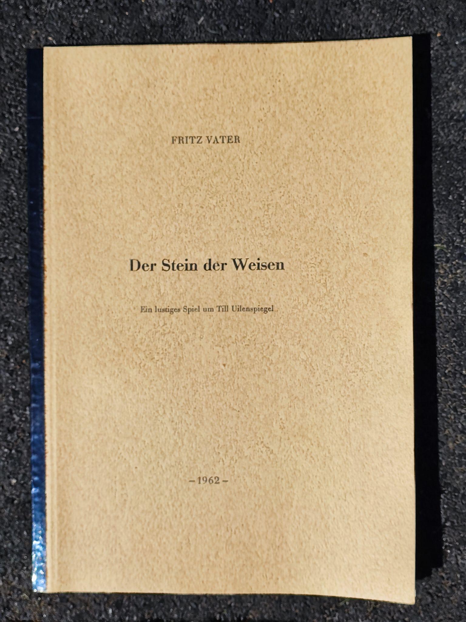 Vater, Fritz: Der Stein der Weisen - ein lustiges Spiel um Till Uilenspiegel