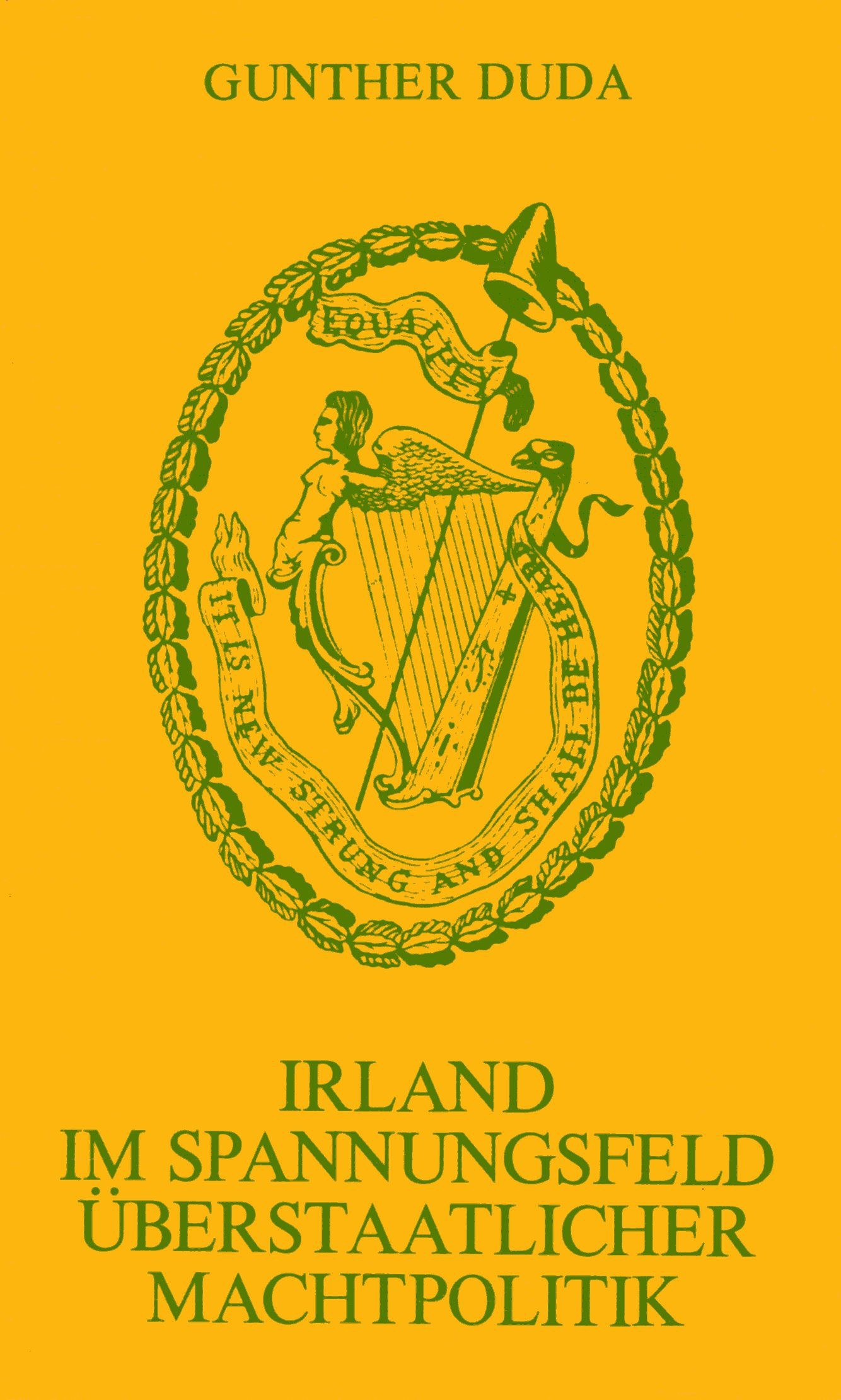 Duda, Gunther: Irland im Spannungsfeld überstaatlicher Machtpolitik Duda, Gunther: Irland im Spannungsfeld überstaatlicher Machtpolitik