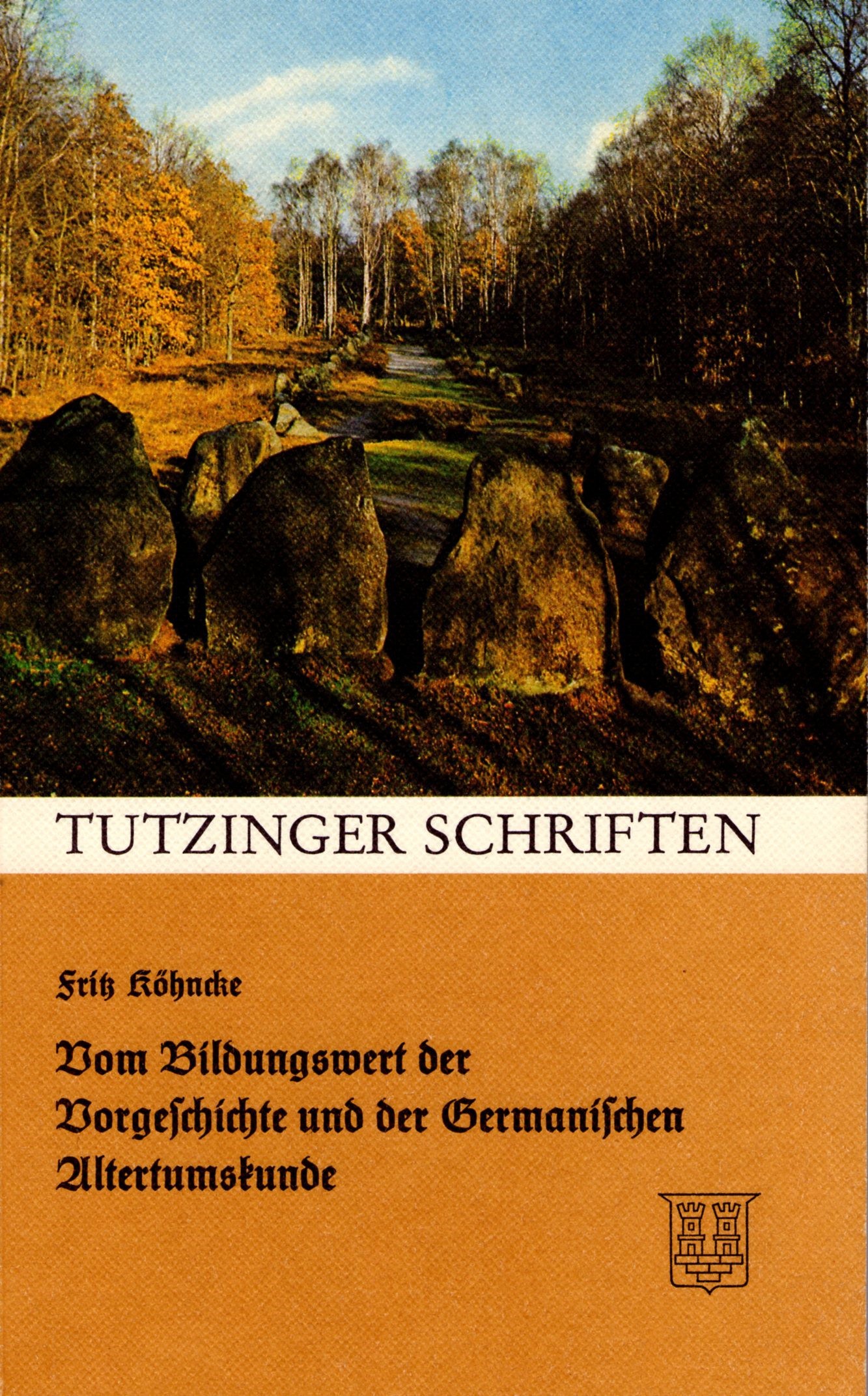 Köhncke, Fritz: Vom Bildungswert der Vorgeschichte und der Germanischen Altertumskunde